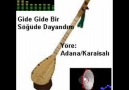 Gide Gide Bir Söğüde Dayandım (Ölem Ben)