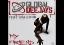 Global Deejays Feat. Ida Corr - My Friend (Club Mix) [HQ]