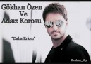 Gökhan Özen / Daha Erken