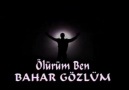 Gökhan Türkmen - Bahar Gözlüm