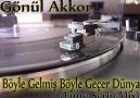 Gönül Akkor-Böyle Gelmiş Böyle Geçer Dünya(Emre Serin Mix) [HQ]