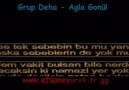 Grup Deha--Ağla Gönül
