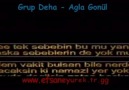 Grup Deha--Ağla Gönül