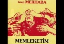 GRUP MERHABA -- Çağırdım Yan Yana