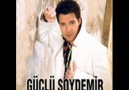 GüçLü SoydemiR - Derman GeLdi DizLerime