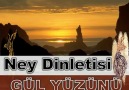 Gül Yüzünü - (ney dinletisi ) [HQ]