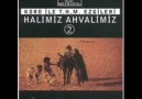 Halimiz Ahvalimiz - Gezsem de Dünyanın Dört Bucağını [HQ]