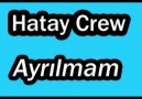 Hatay Crew - Ayrılmam