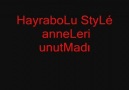 Hayrabolu Style - Anneleri Unutmadı... [HQ]