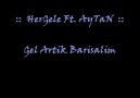 HerGeLe Ft. AyTaN - Gel Artık Barışalım