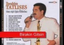 Ibrahim Tatlises - Birakin Gitsin