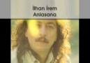 İlhan İrem - Anlasana