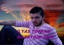 İLYAS TOPRAK - BİLSEYDİM [HQ]