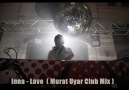 Inna - Love (Murat Uyar Club Mix)