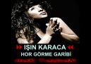 Işın Karaca - Hor Görme Garibi    2 0 1 0  [HQ]