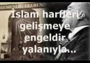 İslam Harfleri Gelişmeye Engeldir Yalanıyla!