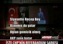 İŞTE CHP'nin REFERANDUM ŞARKISI