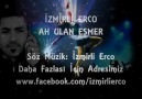 iZMiRLi ERCO - AH ULAN ESMER [HQ]