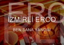 iZMiRLi ERCO - Ben Sana Yandım [Slow]