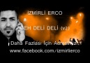 iZMiRLi ERCO - Deh Deli Deli (v2) [HQ]