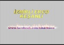 İZMİRLİ ERCO - KEŞANLI [HQ]