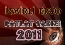 iZMiRLi ERCO - Patlat Sakızı 2011 [HQ]
