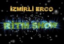 iZMiRLi ERCO  - RİTM SHOW [HQ]