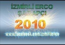 iZMiRLi ERCO  - ŞARAPÇILAR 2010 [HQ]