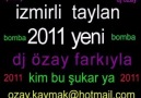 İZMİRLİ TAYLAN KIM BU SUKAR 2011