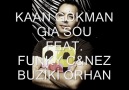 Kaan Gökman-Gia Sou Feat(2010).Buziki Orhan&Nez&Dj Funky C [HQ]