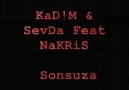 KaDiM & SeVDa - Sonsuza ( Ft. NaKRiS) [HQ]