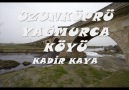 KADİR KAYA-UZUNKÖPRÜ [HQ]