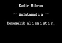 Kadir Mihran '' Anlatamadım '' [ Denemelik Damar ]