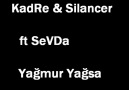 KadRe&Silancer ft. SeVDa - Yağmur Yağsa [HQ]