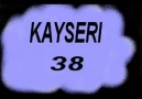 38 KAYSERİLİYİZ