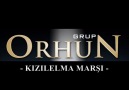 KIZILELMA MARŞI Grup ORHUN -2010- [HQ]