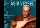 KIZILIRMAK SENİ SENİ - AŞIK VEYSEL [HQ]