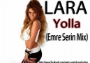 LARA-YOLLA(Emre Serin Mix) [HQ]