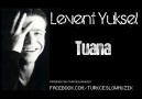 Levent Yüksel -Tuana [HQ]