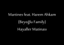 Martines feat. Harem Ahkam - Hayaller Manitası (Beyoğlu Family) [HQ]