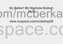 Mc BerkaY-Bir Meyhane Buldum 2o1o