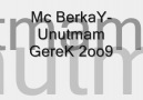 Mc BerkaY-Unutmam Gerek 2oo9