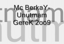 Mc BerkaY-Unutmam Gerek 2oo9
