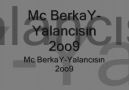 Mc BerkaY-Yalancısın 2oo9
