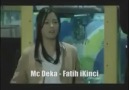 Mc -Deka - Fatih iKinCi  Neredesin ZALİMMMM !!