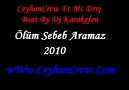 Mc Drej Ft 01qöKsu & AskSızRapci - Ölüm Sebeb Aramaz 2010 [HQ]