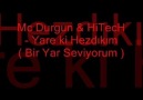 Mc Durgun & Hitech - Yare Ki Hezdıkım ( Bir yar seviyorum )