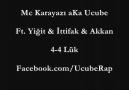 Mc Karayazı aKa Ucube -  4-4 Lük / + 18 [HQ]