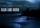 Mehmetcan YILDIZ - Rain And Moon (Original Mix) [HQ]