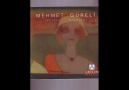 Mehmet Güreli - Koş git bir de sen bak [HQ]